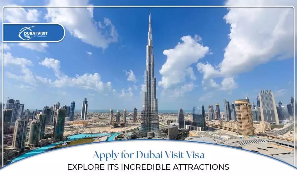 Dubai visit visa application | apply for Dubai tourist visa blog banner by the dubai visit visa