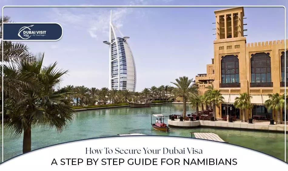 Dubai visa for Namibians | apply for Dubai visa from Namibia blog banner by the dubai visit visa