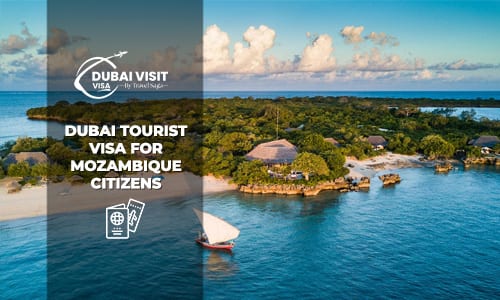 Apply Dubai Tourist Visa For Mozambique Citizens fast and secure online visa service