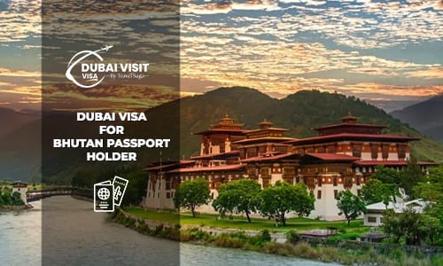 Apply Dubai Visa for Bhutan Passport Holder quick and secure online application service
