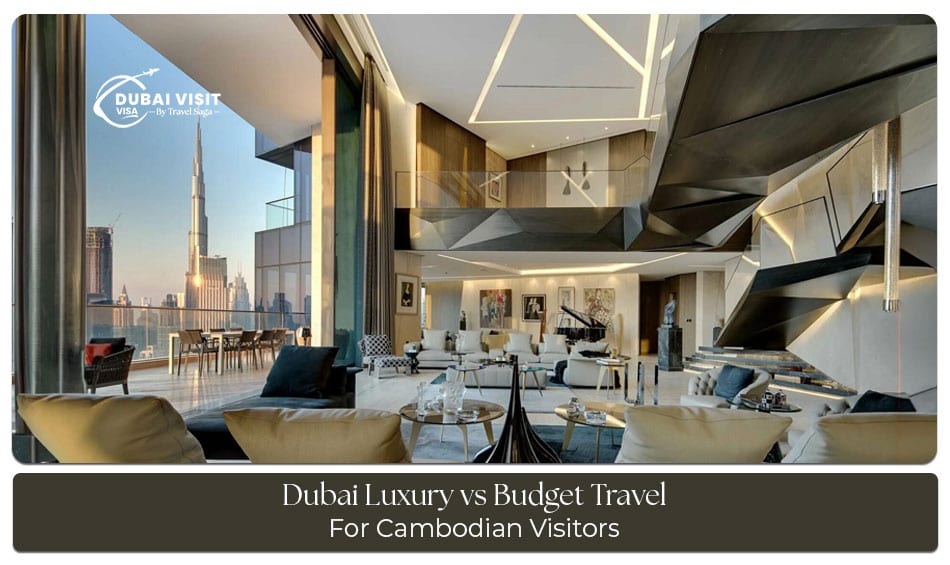 Dubai budget and luxury travel Cambodia