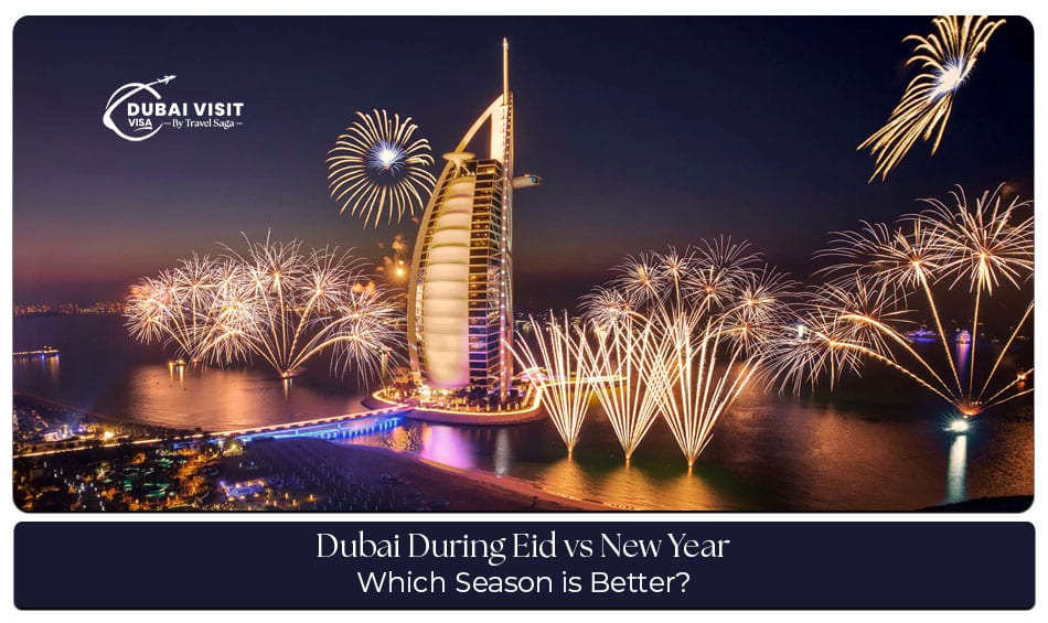 Dubai during Eid vs New Year comparison for events, crowds, and travel experiences
